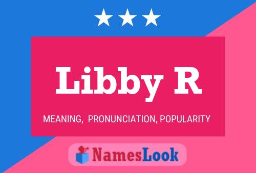 Постер имени Libby R