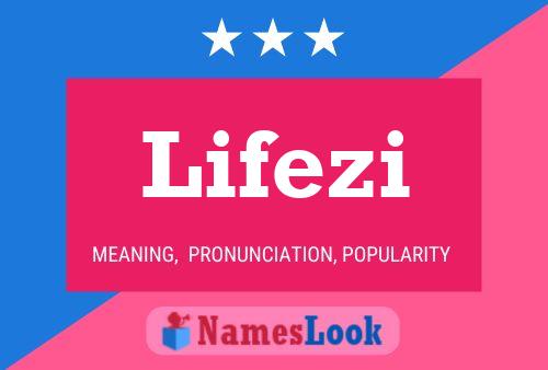 Постер имени Lifezi