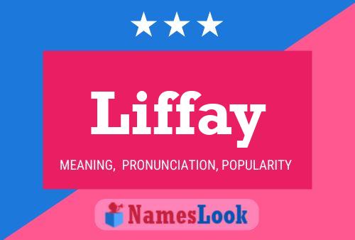 Постер имени Liffay