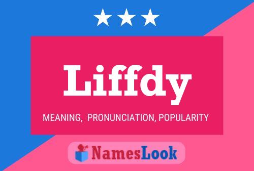 Постер имени Liffdy