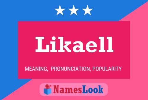 Постер имени Likaell