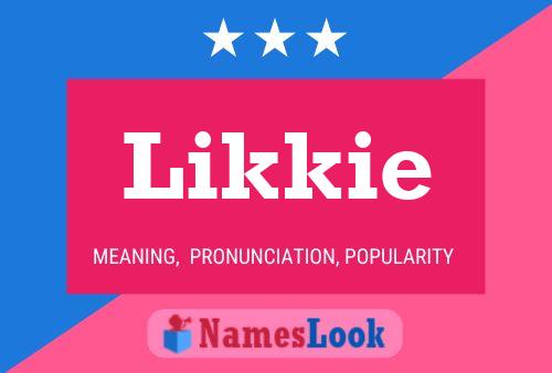 Постер имени Likkie