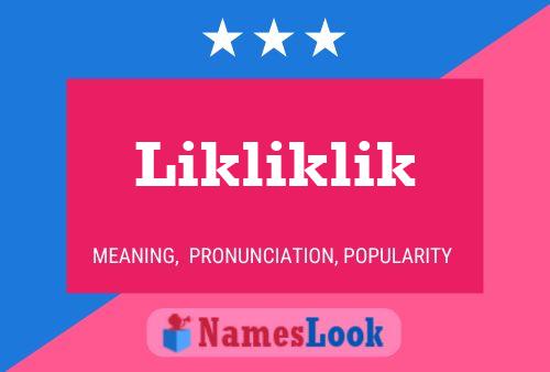 Постер имени Likliklik