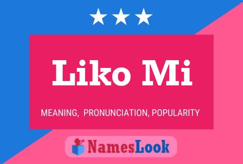 Постер имени Liko Mi