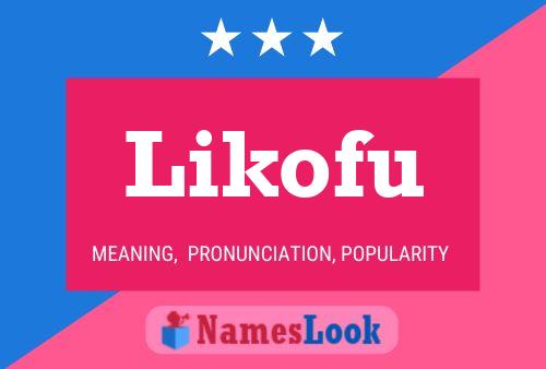 Постер имени Likofu