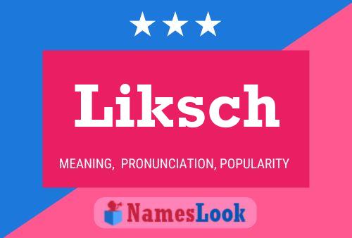 Постер имени Liksch