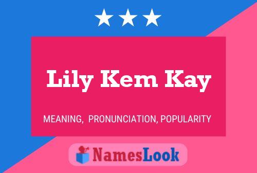 Постер имени Lily Kem Kay