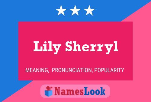 Постер имени Lily Sherryl