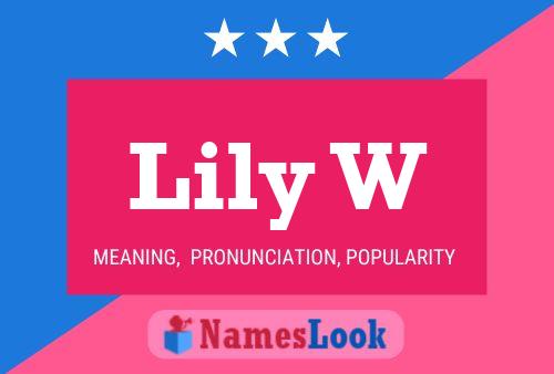 Постер имени Lily W