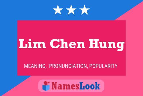 Постер имени Lim Chen Hung