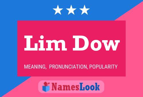 Постер имени Lim Dow