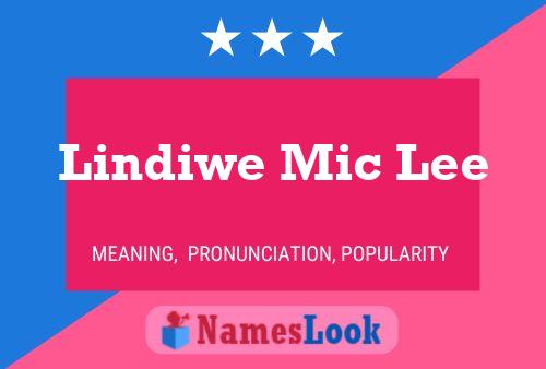 Постер имени Lindiwe Mic Lee