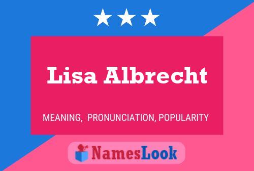 Постер имени Lisa Albrecht