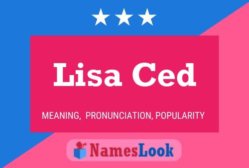 Постер имени Lisa Ced