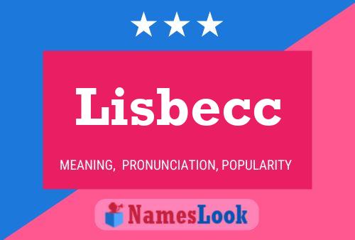 Постер имени Lisbecc