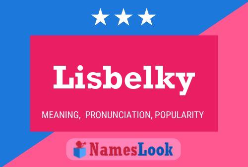 Постер имени Lisbelky