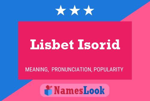 Постер имени Lisbet Isorid