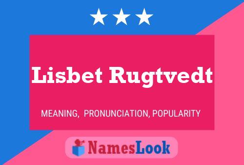 Постер имени Lisbet Rugtvedt