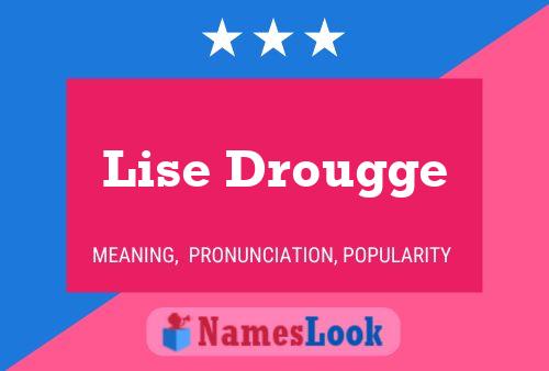 Постер имени Lise Drougge