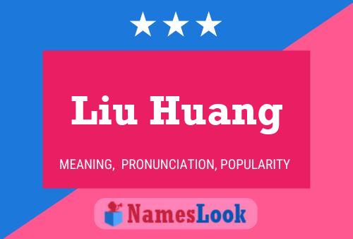 Постер имени Liu Huang