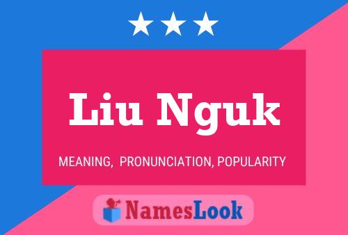 Постер имени Liu Nguk