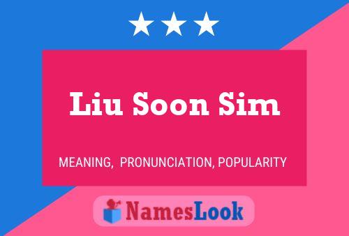 Постер имени Liu Soon Sim