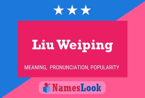 Постер имени Liu Weiping