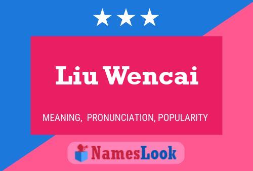 Постер имени Liu Wencai