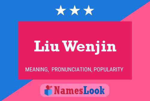 Постер имени Liu Wenjin