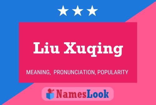 Постер имени Liu Xuqing