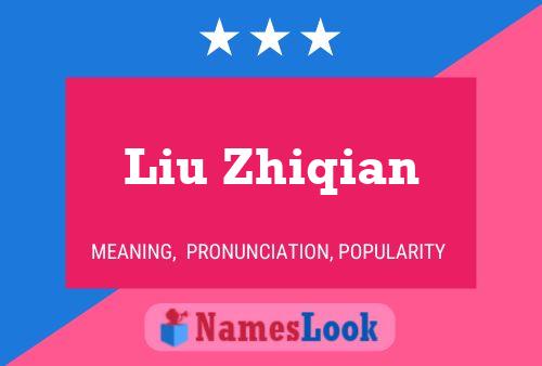 Постер имени Liu Zhiqian