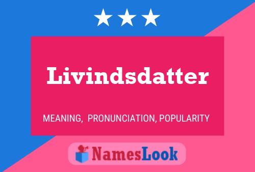 Постер имени Livindsdatter