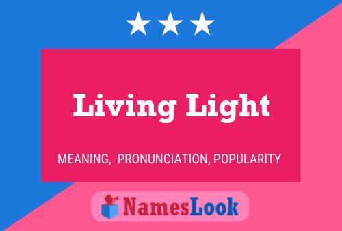 Постер имени Living Light