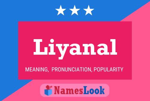 Постер имени Liyanal