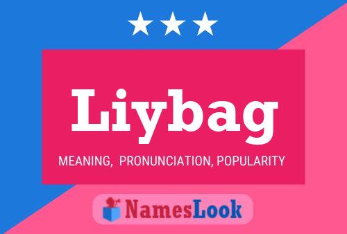 Постер имени Liybag