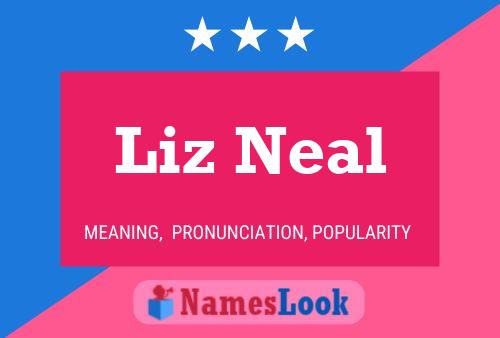 Постер имени Liz Neal