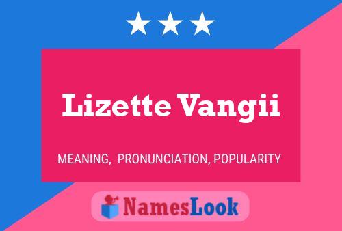 Постер имени Lizette Vangii