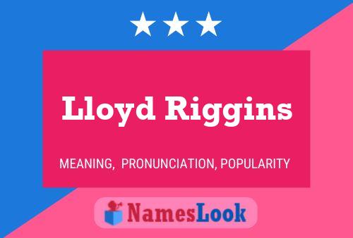 Постер имени Lloyd Riggins