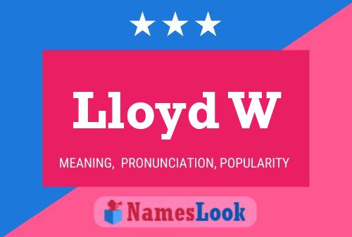 Постер имени Lloyd W