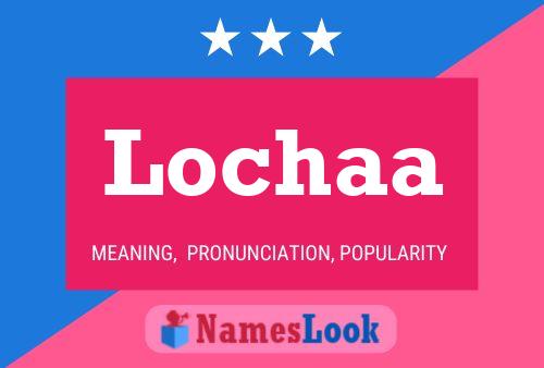 Постер имени Lochaa