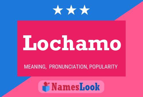 Постер имени Lochamo