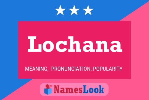 Постер имени Lochana