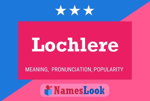 Постер имени Lochlere