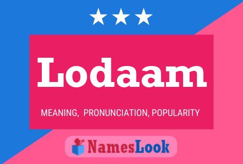 Постер имени Lodaam