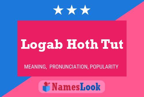 Постер имени Logab Hoth Tut