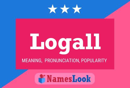 Постер имени Logall