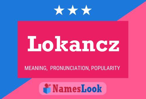 Постер имени Lokancz