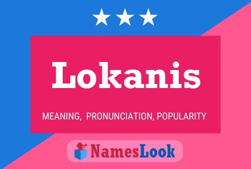 Постер имени Lokanis