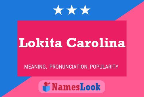 Постер имени Lokita Carolina