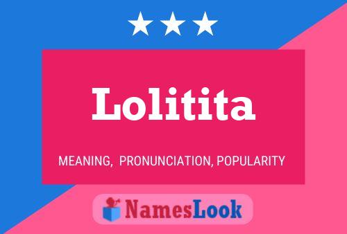 Постер имени Lolitita